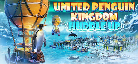 United Penguin Kingdom: Huddle up United Penguin Kingdom: Huddle up